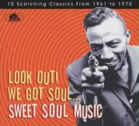 Look Out! We Got Soul-Sweet Soul Music