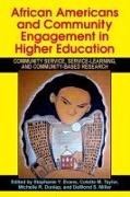 African Americans and Community Engagement in Higher Education: Community Service, Service-Learning, and Community-Based Research