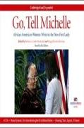 Go, Tell Michelle: African American Women Write to the First Lady, Audiobook, Unabridged and Expanded
