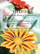 H.O.P.E. Holding Onto Positive Expectations