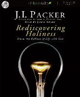 Rediscovering Holiness: Know the Fullness of Life with God