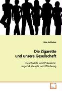 Die Zigarette und unsere Gesellschaft