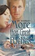 More Than Great Riches