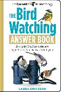 The Bird Watching Answer Book