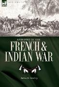 A History of the French & Indian War