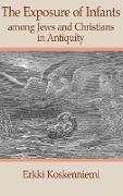 The Exposure of Infants Among Jews and Christians in Antiquity