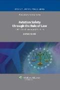 Aviation Safety Through the Rule of Law: Icao's Mechanisms and Practices