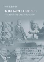 In the Name of Science?: P. J. W. Debye and His Career in Nazi Germany