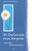 Als Zeichen eine weisse Margerite