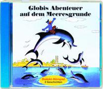 Globis Abenteuer auf dem Meeresgrunde CD