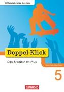 Doppel-Klick, Das Sprach- und Lesebuch, Differenzierende Ausgabe Nordrhein-Westfalen, 5. Schuljahr, Das Arbeitsheft Plus, Mit Lösungen