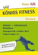 Königs Fitness: Aufsatz – Informieren/Berichten – Klasse 5/6 – Deutsch