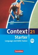 Context 21 - Starter, Language and Skills Trainer, Workbook mit CD-Extra - ohne Answer Key, CD-Extra mit Hörtexten und Vocab Sheets