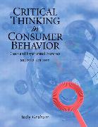 Critical Thinking in Consumer Behavior: Cases and Experiential Exercises