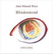 Blindenmond /Luna de ciegos