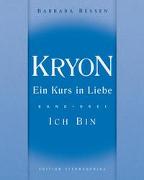 Kryon - Ein Kurs in Liebe 3. Ich bin