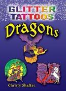 Glitter Tattoos Dragons [With Tattoos]