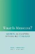 What Is Medicine?