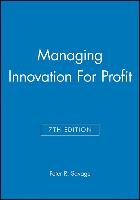 Managing Innovation for Profit