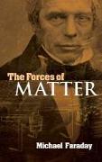 The Forces of Matter