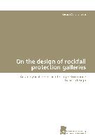 On the design of rockfall protection galleries