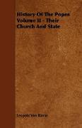 History of the Popes Volume II - Their Church and State