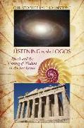 Listening to the Logos: Speech and the Coming of Wisdom in Ancient Greece