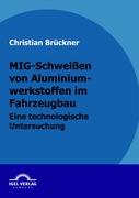 MIG-Schweissen von Aluminiumwerkstoffen im Fahrzeugbau