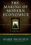 The Making of Modern Economics: The Lives and Ideas of the Great Thinkers