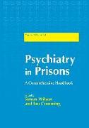 Psychiatry in Prisons: A Comprehensive Handbook