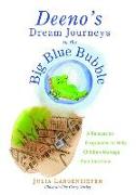 Deeno's Dream Journeys in the Big Blue Bubble: A Relaxation Programme to Help Children Manage Their Emotions