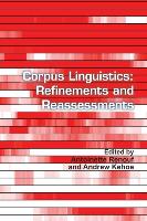 Corpus Linguistics: Refinements and Reassessments