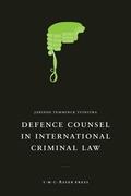 Defence Counsel in International Criminal Law