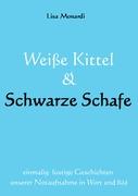 Weisse Kittel & Schwarze Schafe
