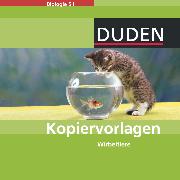 Duden Biologie, Sekundarstufe I - Kopiervorlagen, Wirbeltiere, Kopiervorlagen auf CD-ROM