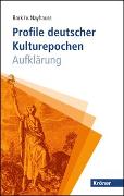 Profile deutscher Kulturepochen - Aufklärung