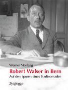 Robert Walser in Bern