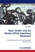 Race, Gender, and the Modern White Supremacy Movement