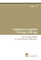 Physical and Cognitive Training in Old Age