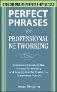 Perfect Phrases for Professional Networking: Hundreds of Ready-to-Use Phrases for Meeting and Keeping Helpful Contacts - Everywhere You Go