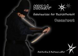 Ninja - Geheimnisse der Unsichtbarkeit. Gesamtwerk