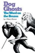 Dog Ghosts and the Word on the Brazos