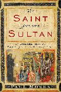 The Saint and the Sultan