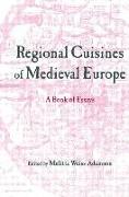 Regional Cuisines of Medieval Europe