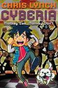 Monkey See, Monkey Don't (Cyberia #2): Monkey See, Monkey Don't