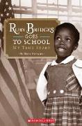 Ruby Bridges Goes to School: My True Story