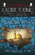 O Jerusalem: A Novel of Suspense Featuring Mary Russell and Sherlock Holmes