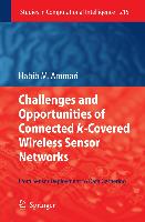 Challenges and Opportunities of Connected k-Covered Wireless Sensor Networks