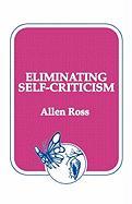 Eliminating Self-Criticism