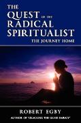 The Quest of the Radical Spiritualist